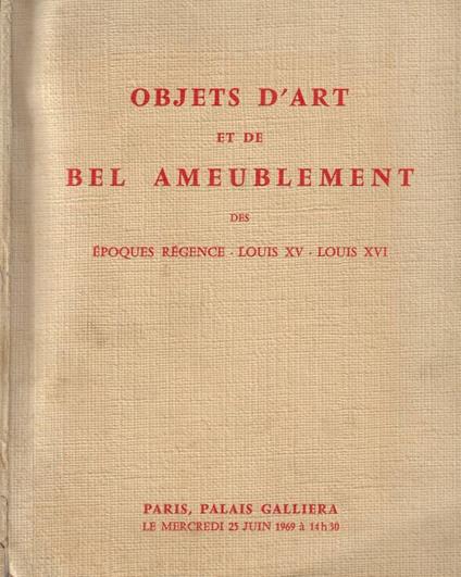 Objets d'art et de bel ameublement des époques régence- Louis XV- Louis XVI - copertina