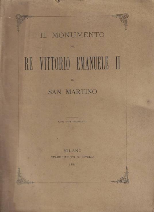 Il monumento del Re Vittorio Emanuele II in San Martino - copertina