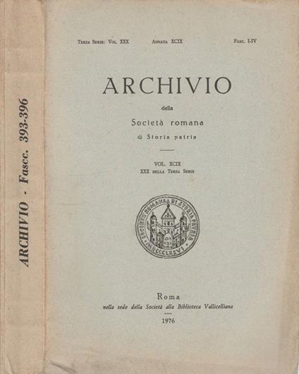 Archivio della Società Romana di Storia Patria vol XXX, terza serie, anno XCIX, fasc I-IV, 393-396, 1976 - Renato Lefèvre - copertina