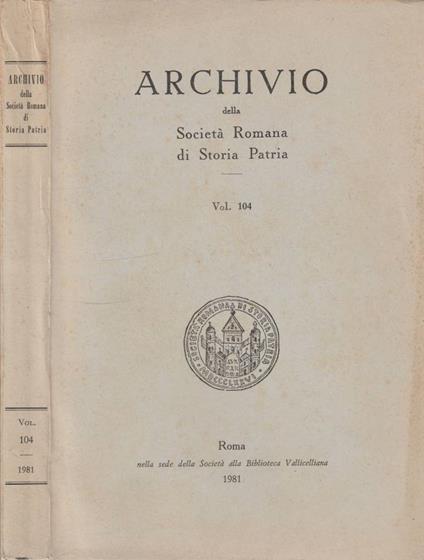 Archivio della Società Romana di Storia Patria vol 104, anno 1981 - Renato Lefèvre - copertina