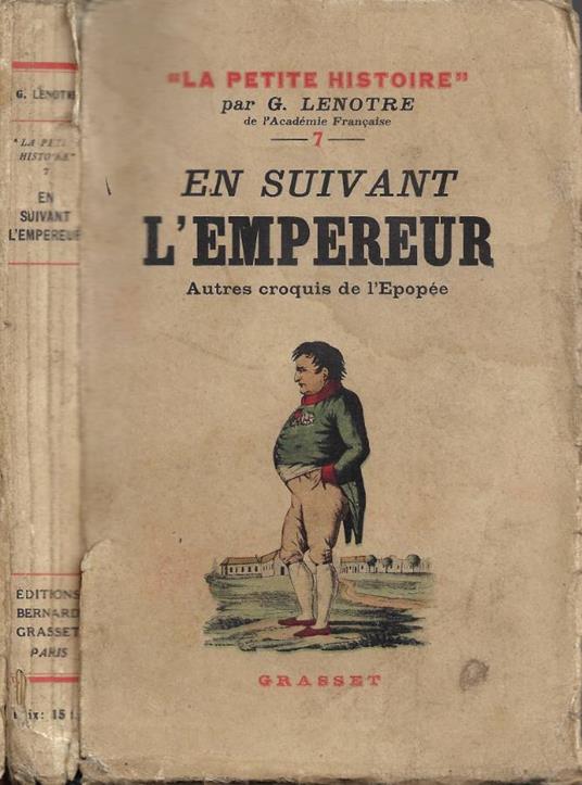 En suivant l'Empereur - Georges Lenôtre - copertina