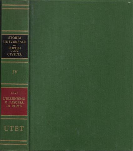 L' ellenismo e l'ascesa di Roma - Mario A. Levi - copertina