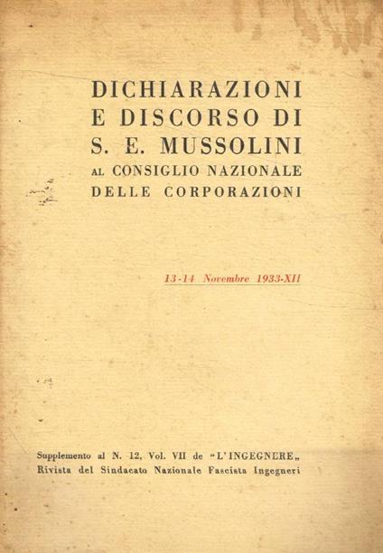 Dichiarazioni e discorso di S.E.Mussolini al Consiglio Nazionale delle Corporazioni. 13-14 novembre 1933 - Benito Mussolini - copertina