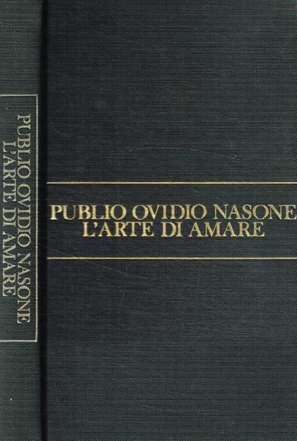 L' arte di amare - P. Nasone Ovidio - copertina