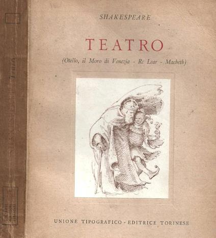 Teatro (Otello, il Moro di Venezia - Re Lear - Macbeth) - William Shakespeare - copertina