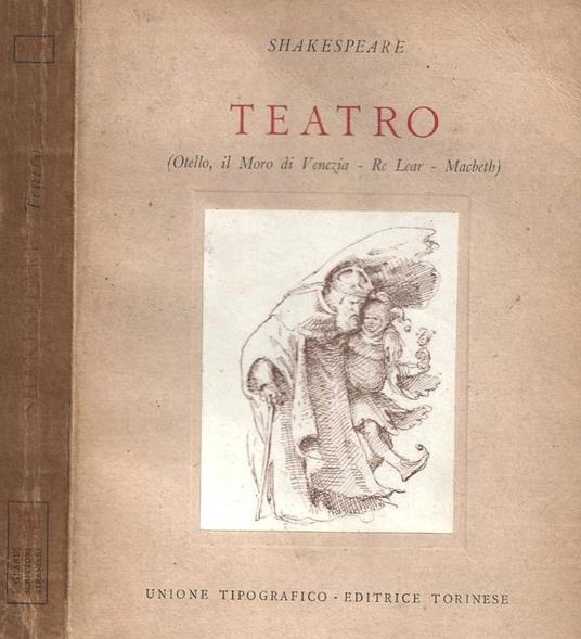 Teatro (Otello, il Moro di Venezia - Re Lear - Macbeth) - William Shakespeare - copertina