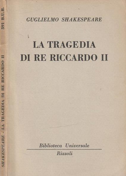 La tragedia di Re Riccardo II - William Shakespeare - copertina