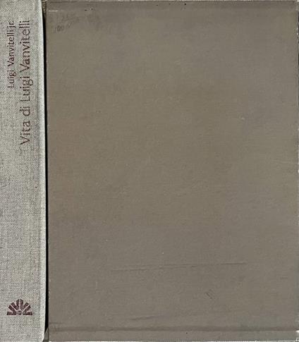 Vita di Luigi Vanvitelli - Luigi Vanvitelli - copertina