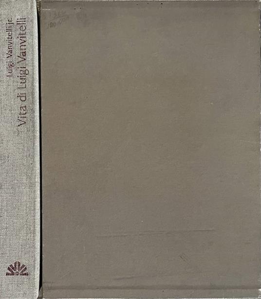 Vita di Luigi Vanvitelli - Luigi Vanvitelli - copertina