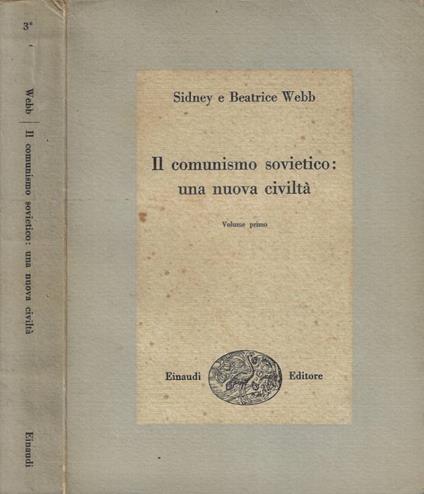 Il comunismo sovietico: una nuova civiltà Vol. I - Sidney Webb - copertina