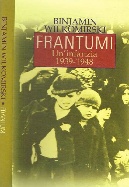 Frantumi - Benjamin Wilkomirski - copertina