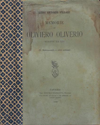Memorie di Oliviero Oliverio: scritte da lui (Il Mutamondo e altri schizzi) - copertina