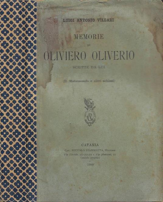Memorie di Oliviero Oliverio: scritte da lui (Il Mutamondo e altri schizzi) - copertina