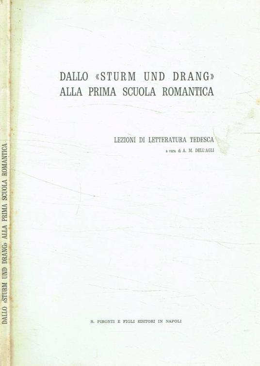Dallo Sturm und Drang alla prima scuola romantica. Lezioni di letteratura tedesca - copertina