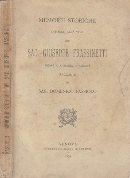 Memorie storiche intorno alla vita del Sac. Giuseppe Frassinetti - copertina