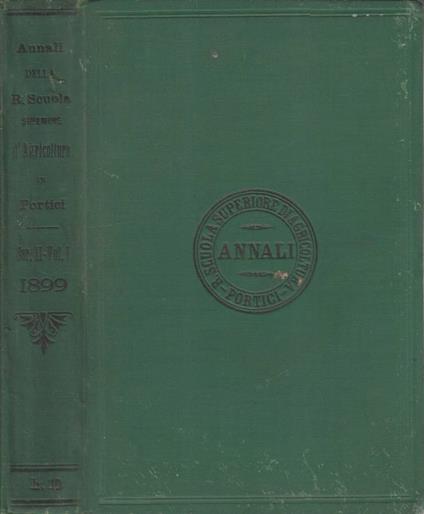 Annali della Regia Scuola Superiore di Agricoltura in Portici vol I 1899 - copertina