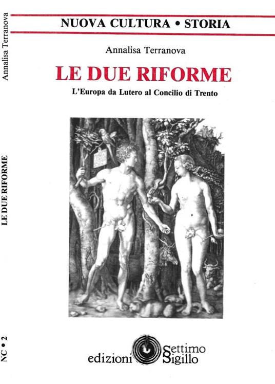 Le due Riforme. L'Europa da Lutero al Concilio di Trento - copertina
