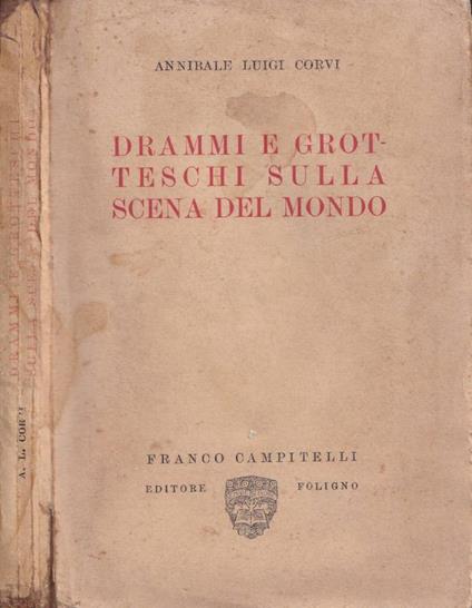 Drammi e grotteschi sulla scena del mondo (Autografo) - copertina