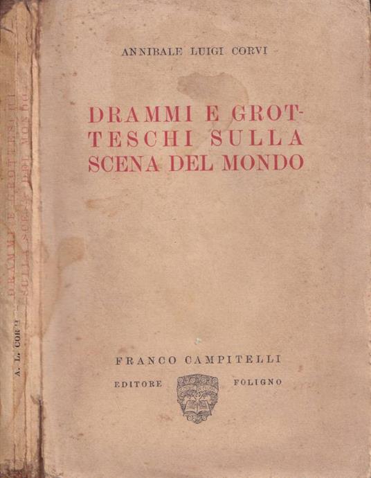 Drammi e grotteschi sulla scena del mondo (Autografo) - copertina