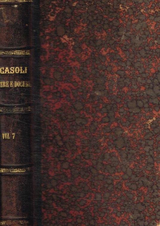 Lettere e documenti del Barone Bettino Ricasoli vol.VII dal 9 marzo 1862 al 13 giugno 1866 - copertina