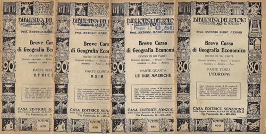 Breve Corso di Geografia Economica (Diviso in sei parti. Nozioni Generali - Italia - Europa - America - Africa - Asia). Parte Terza: Europa, Parte Quarta: America, Parte Quinta: Africa, Parte Sesta: Asia - copertina