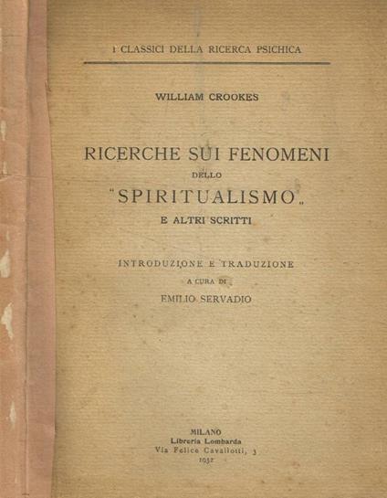 Ricerche sui fenomeni dello spiritualismo e altri scritti - copertina