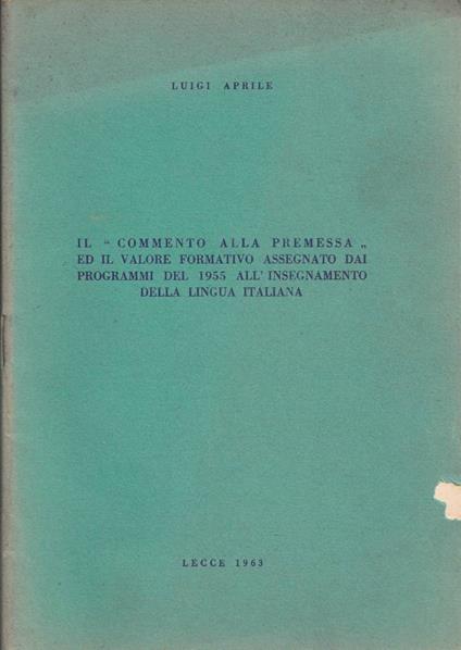 Il "commento alla premessa" ed il valore formativo assegnato dai programmi del 1955 all'insegnamento della lingua italiana - copertina