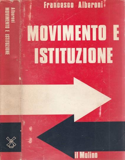 Movimento e istituzione - Francesco Alberoni - copertina
