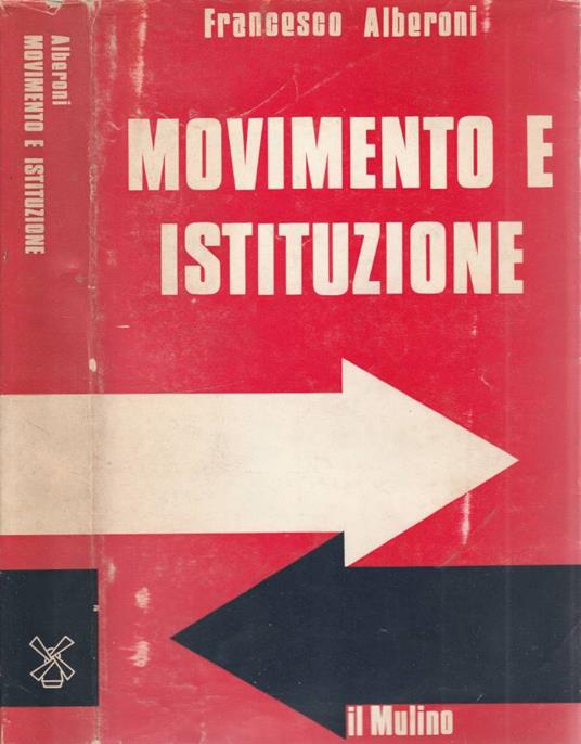 Movimento e istituzione - Francesco Alberoni - copertina