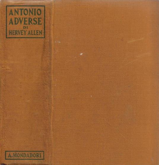 Antonio Adverse - Hervey Allen - copertina