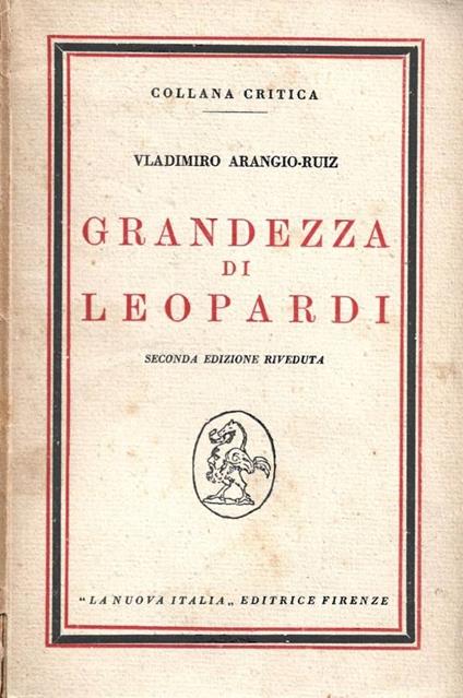 Grandezza di Leopardi - Vladimiro Arangio-Ruiz - copertina