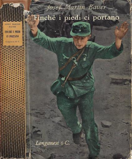 Finchè i piedi ci portano - Josef Martin Bauer - copertina