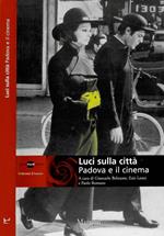 Luci sulla città: Padova e il cinema