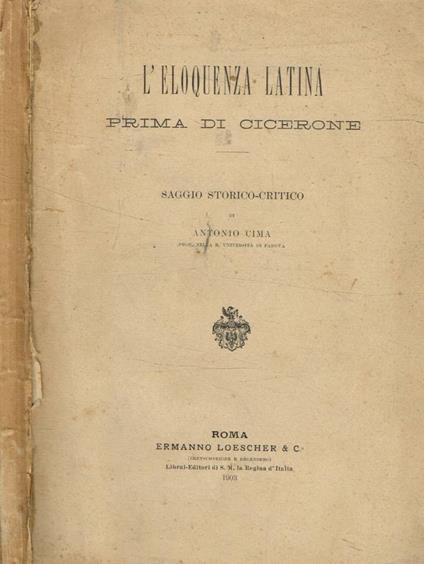 L' eloquenza latina prima di Cicerone - Antonio Cima - copertina