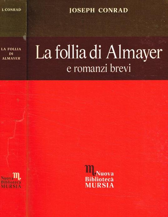 La follia di Almayer e romanzi brevi - Joseph Conrad - copertina