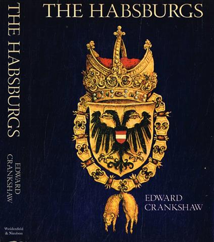 The Habsburgs - Edward Crankshaw - copertina