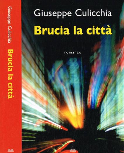 Brucia la città - Giuseppe Culicchia - copertina