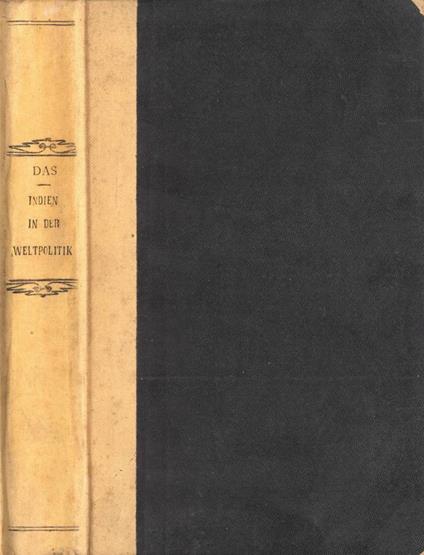 Indien in der Weltpolitik - Taraknath Das - copertina