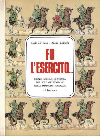 Fu l'esercito.. - Carlo De Biase - copertina