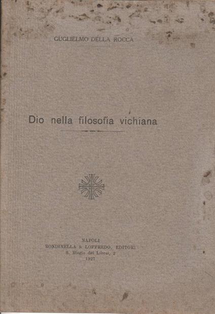 Dio nella filosofia vichiana - Guglielmo Della Rocca - copertina