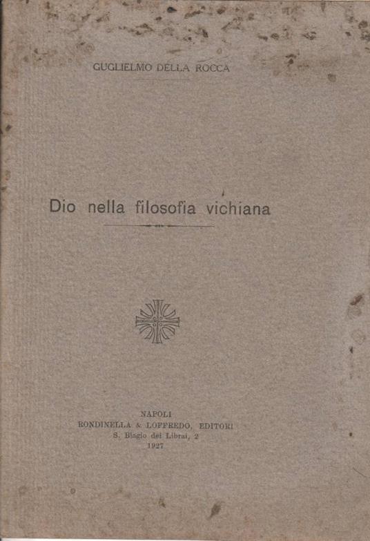 Dio nella filosofia vichiana - Guglielmo Della Rocca - copertina