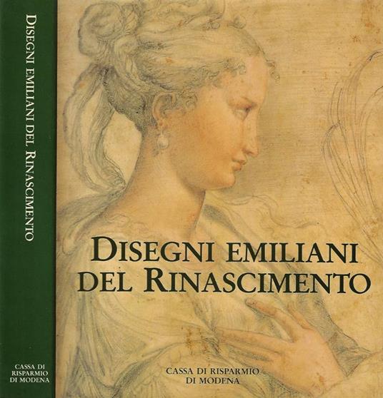 Disegni emiliani del rinascimento - Mario Di Giampaolo - copertina