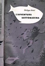 L' avventura sottomarina