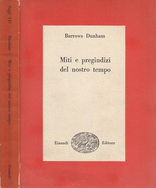 Miti e pregiudizi del nostro tempo - Barrows Dunham - copertina