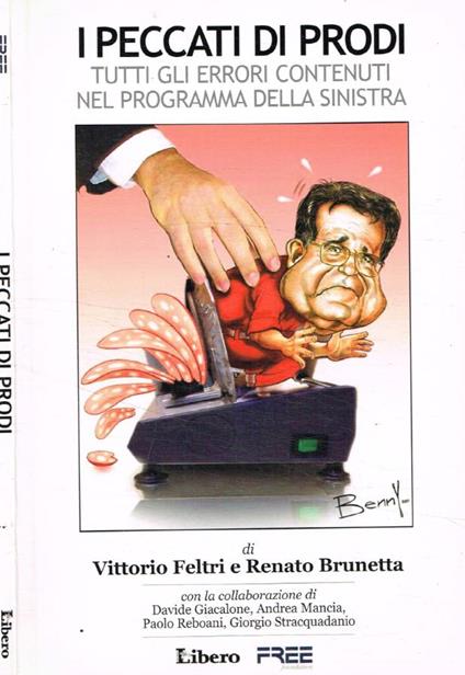 I peccati di Prodi. Tutti gli errori contenuti nel programma della sinistra - Vittorio Feltri - copertina