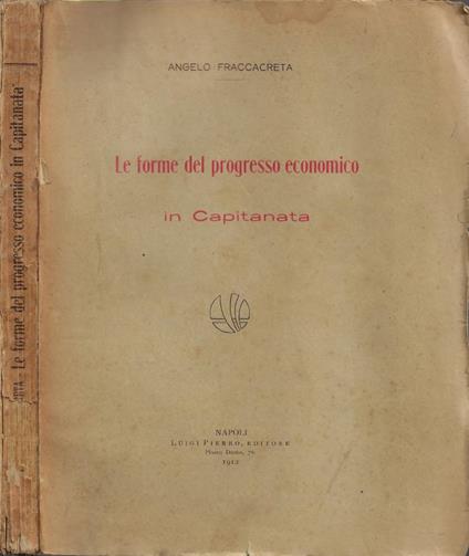 Le forme del progresso economico in Capitanata (Autografo) - Angelo Fraccacreta - copertina