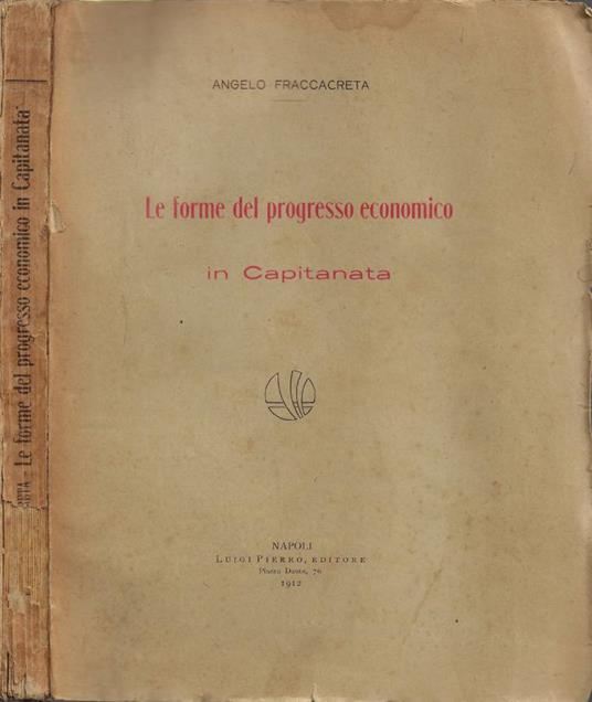 Le forme del progresso economico in Capitanata (Autografo) - Angelo Fraccacreta - copertina