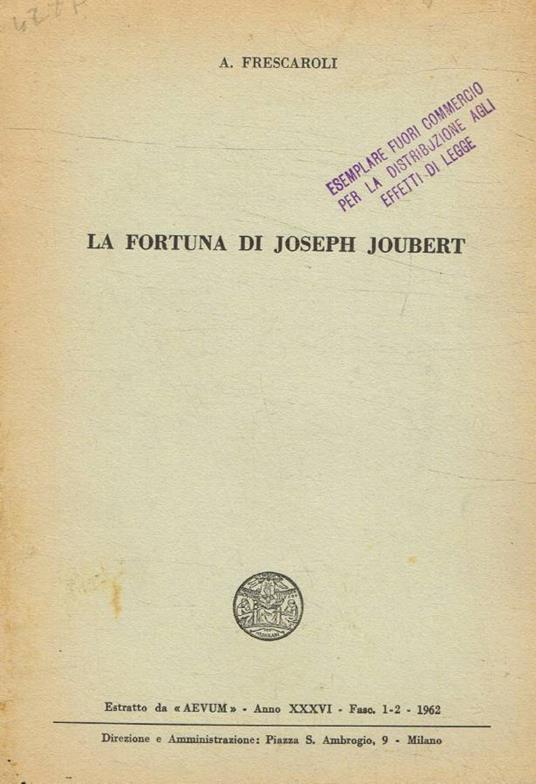 La fortuna di Joseph Joubert - Antonio Frescaroli - copertina