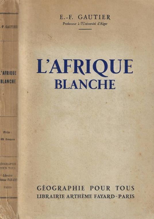 L' Afrique blanche - E.-F. Gautier - copertina