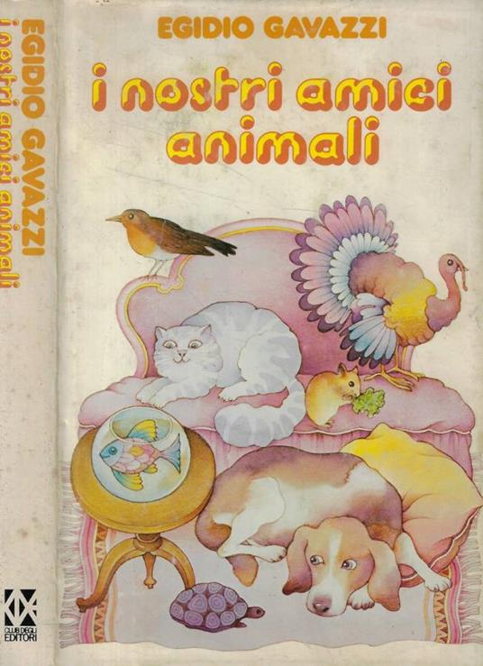I nostri amici animali - Egidio Gavazzi - copertina